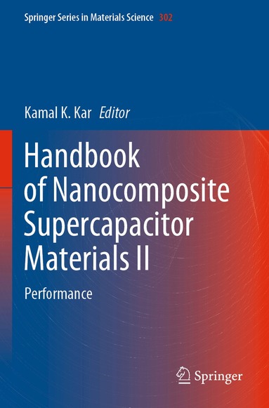 Kamal K. Kar - Handbook of Nanocomposite Supercapacitor Materials II, Häftad
