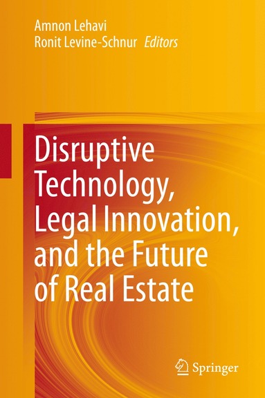 bokomslag Disruptive Technology, Legal Innovation, and the Future of Real Estate