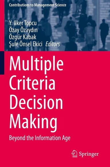 Y. Ilker Topcu, Özay Özaydın, Özgür Kabak, Şule Önsel Ekici - Multiple Criteria Decision Making, Häftad