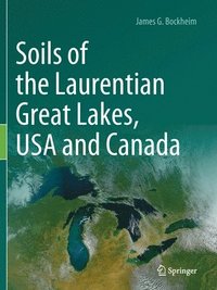 bokomslag Soils of the Laurentian Great Lakes, USA and Canada