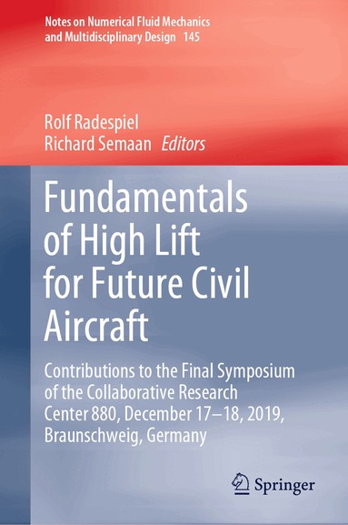 Rolf Radespiel, Richard Semaan - Fundamentals of High Lift for Future Civil Aircraft, Inbunden