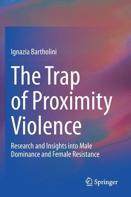 The Trap of Proximity Violence 1