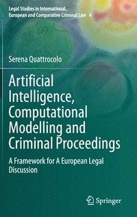 bokomslag Artificial Intelligence, Computational Modelling and Criminal Proceedings