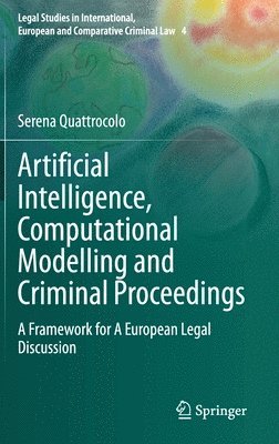 Artificial Intelligence, Computational Modelling and Criminal Proceedings 1