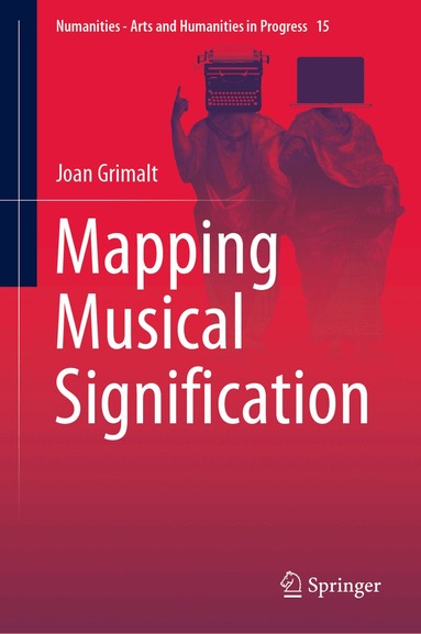 Joan Grimalt - Mapping Musical Signification, Inbunden