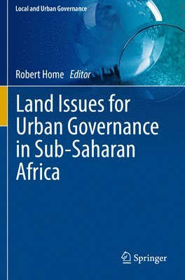 Robert Home - Land Issues for Urban Governance in Sub-Saharan Africa, Häftad
