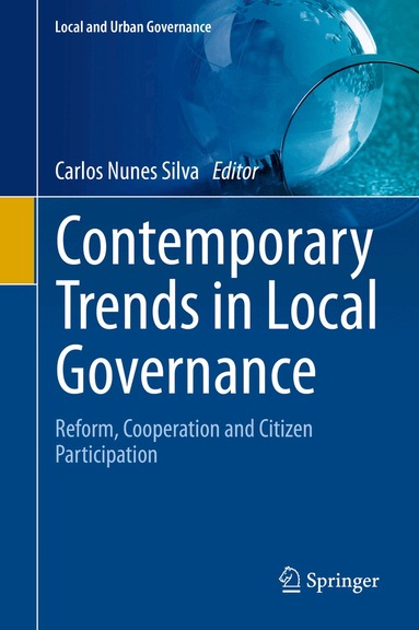 Carlos Nunes Silva - Contemporary Trends in Local Governance, Inbunden
