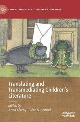 bokomslag Translating and Transmediating Childrens Literature