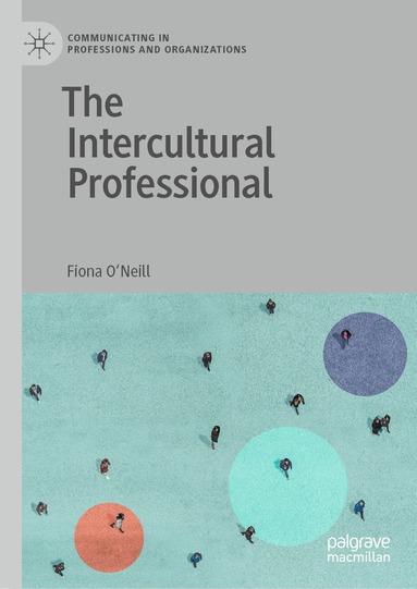 Fiona O'Neill - Intercultural Professional, Inbunden