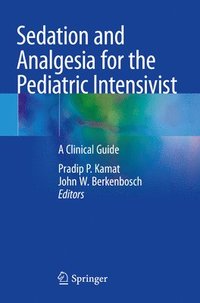 bokomslag Sedation and Analgesia for the Pediatric Intensivist