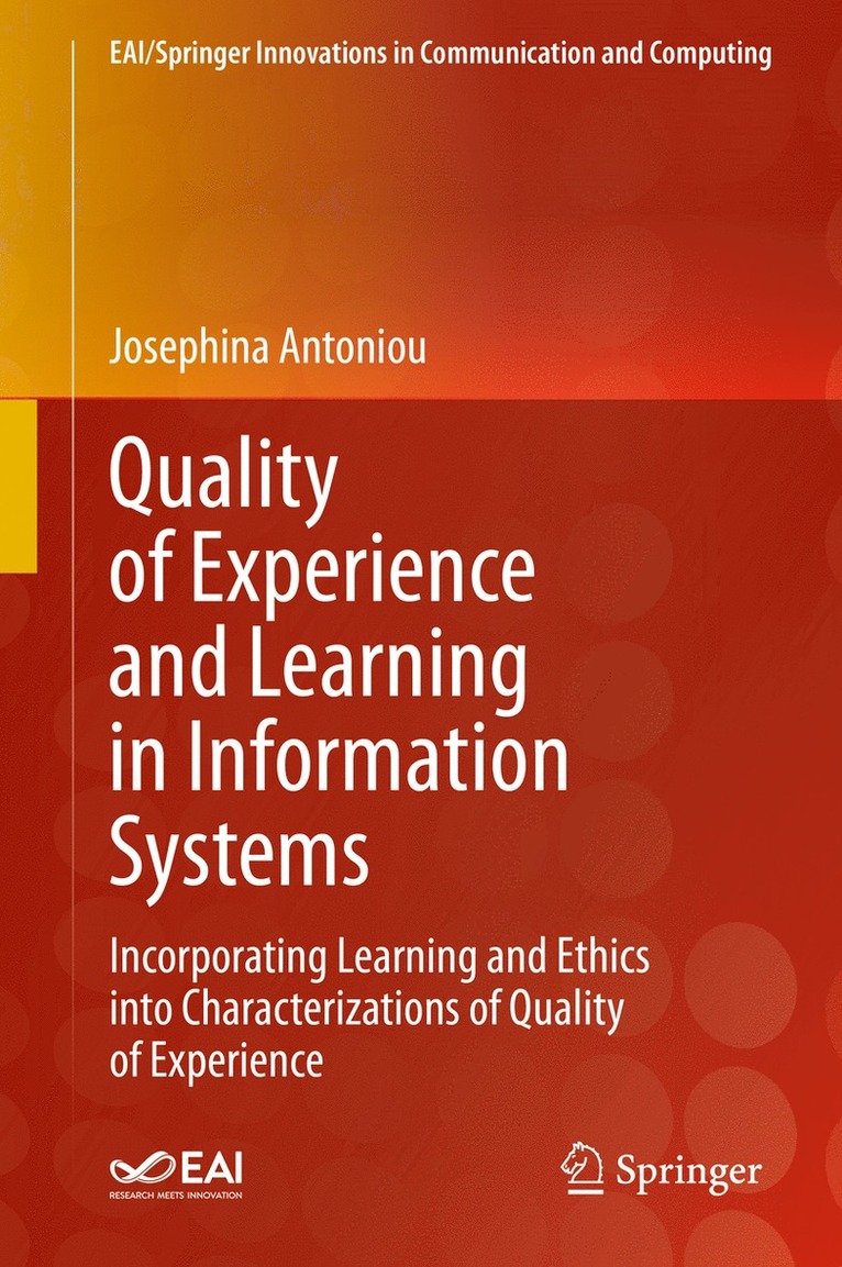 Josephina Antoniou - Quality of Experience and Learning in Information Systems, Inbunden
