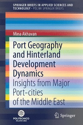 Port Geography and Hinterland Development Dynamics 1