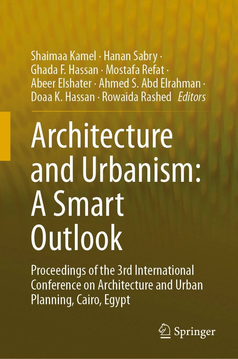 Shaimaa Kamel, Hanan Sabry, Ghada F. Hassan, Mostafa Refat, Abeer Elshater, Ahmed S. Abd Elrahman, Doaa K. Hassan, Rowaida Rashed - Architecture and Urbanism: A Smart Outlook, Inbunden