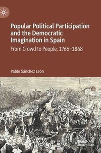 bokomslag Popular Political Participation and the Democratic Imagination in Spain