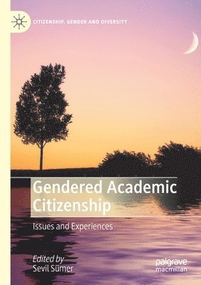 Gendered Academic Citizenship 1