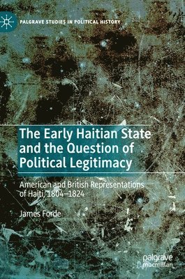 The Early Haitian State and the Question of Political Legitimacy 1