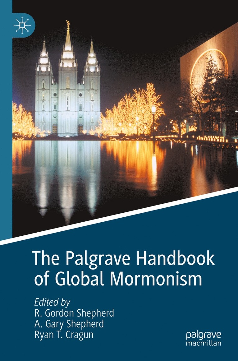 Palgrave Handbook of Global Mormonism