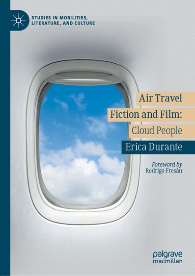 Erica Durante - Air Travel Fiction and Film, Inbunden