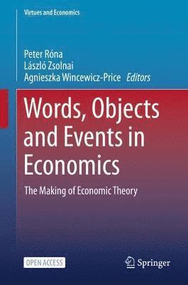 bokomslag Words, Objects and Events in Economics