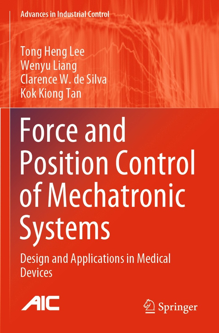 Force and Position Control of Mechatronic Systems 1