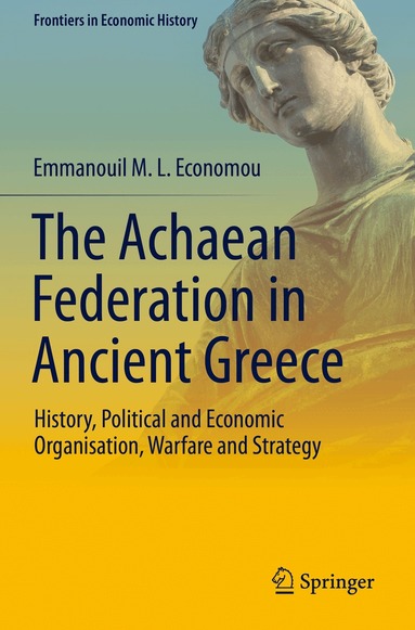 Emmanouil M. L. Economou - Achaean Federation in Ancient Greece, Häftad