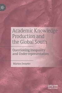 bokomslag Academic Knowledge Production and the Global South