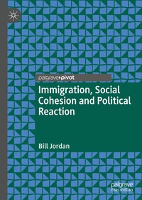 bokomslag Immigration, Social Cohesion and Political Reaction