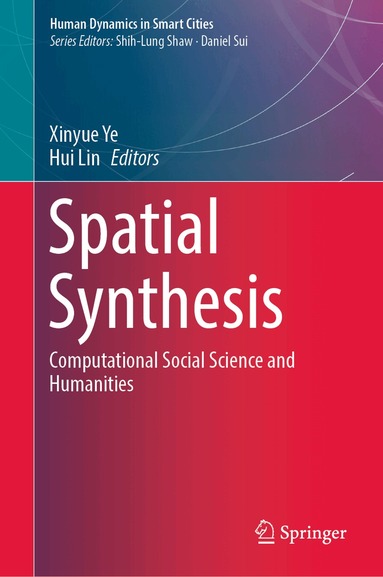 Xinyue Ye, Hui Lin - Spatial Synthesis, Inbunden