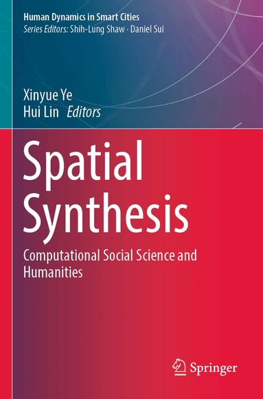 Xinyue Ye, Hui Lin - Spatial Synthesis, Häftad