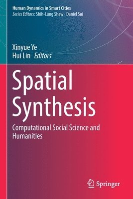 Xinyue Ye, Hui Lin - Spatial Synthesis, Häftad