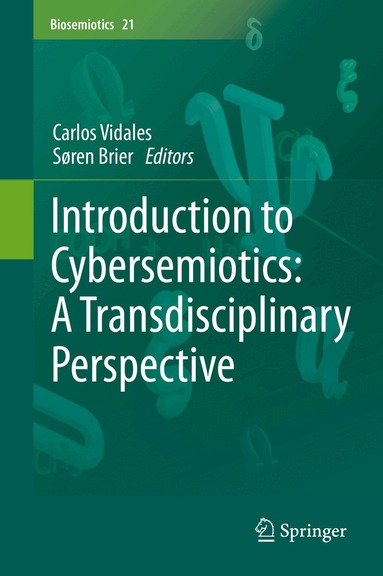 Carlos Vidales, Søren Brier - Introduction to Cybersemiotics: A Transdisciplinary Perspective, Inbunden