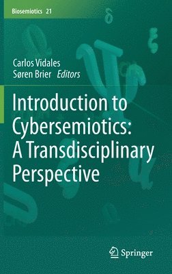 bokomslag Introduction to Cybersemiotics: A Transdisciplinary Perspective