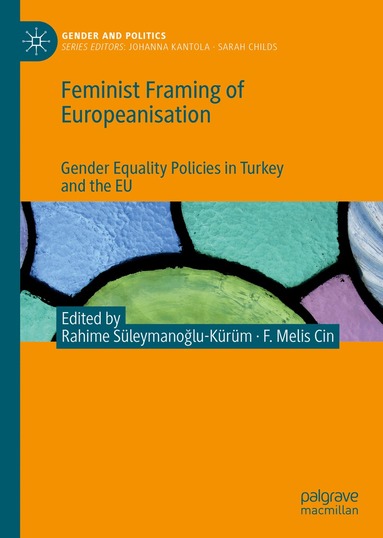 Rahime Süleymanoğlu-Kürüm, F. Melis Cin - Feminist Framing of Europeanisation, Inbunden