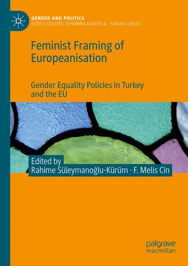 Rahime Süleymanoğlu-Kürüm, F. Melis Cin - Feminist Framing of Europeanisation, Häftad