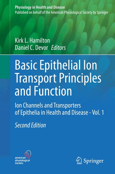 Kirk L. Hamilton, Daniel C. Devor - Basic Epithelial Ion Transport Principles and Function, Inbunden