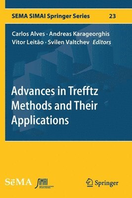 bokomslag Advances in Trefftz Methods and Their Applications