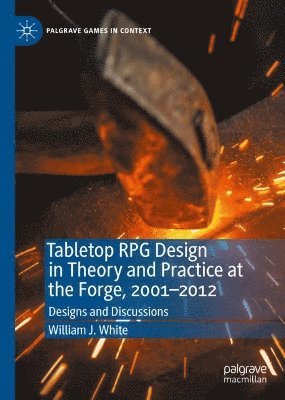 bokomslag Tabletop RPG Design in Theory and Practice at the Forge, 2001-2012