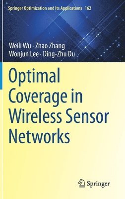 Optimal Coverage in Wireless Sensor Networks 1