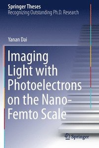 bokomslag Imaging Light with Photoelectrons on the Nano-Femto Scale