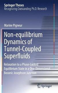 bokomslag Non-equilibrium Dynamics of Tunnel-Coupled Superfluids