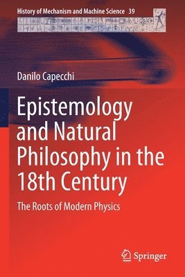 Epistemology and Natural Philosophy in the 18th Century 1