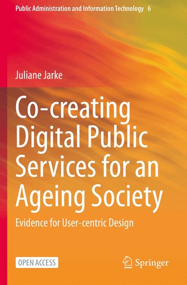 Juliane Jarke - Co-creating Digital Public Services for an Ageing Society, Häftad