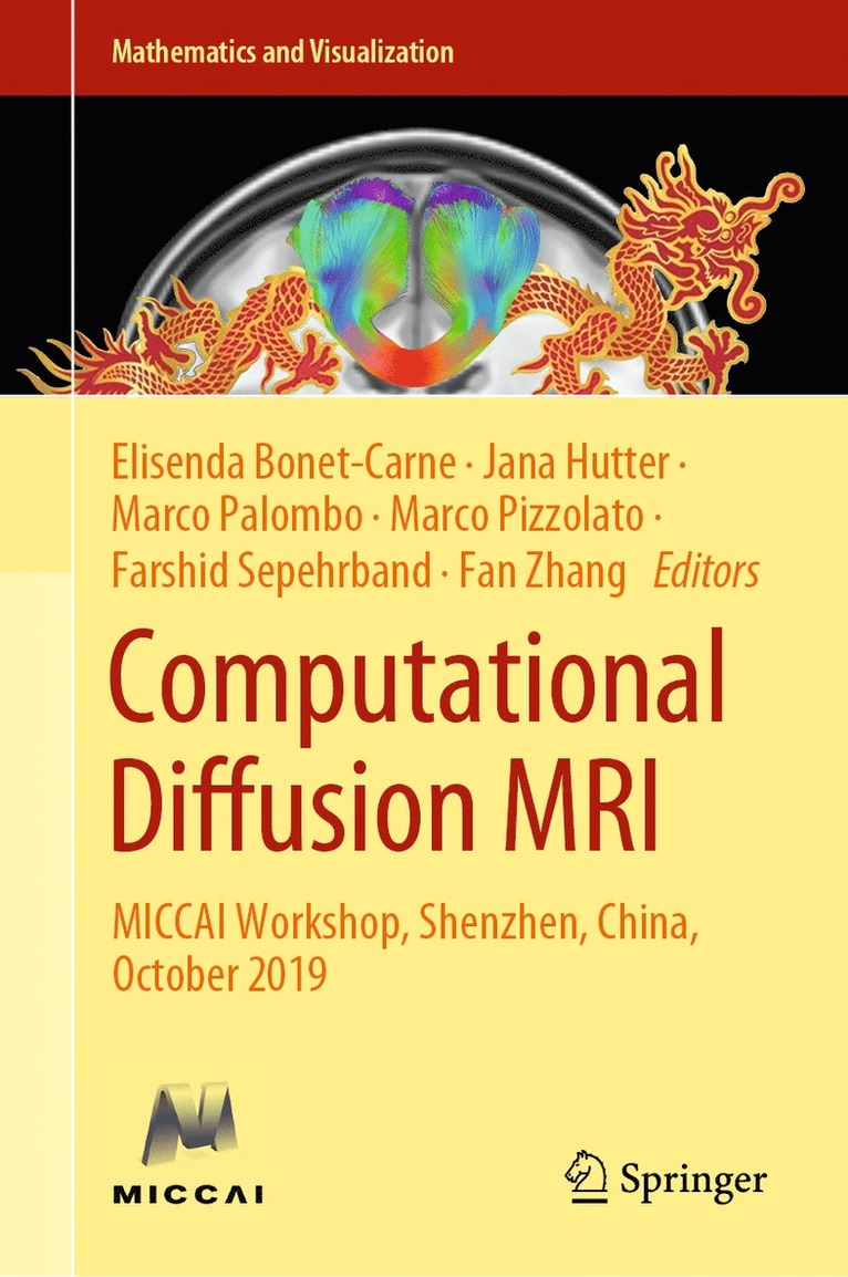 Elisenda Bonet-Carne, Jana Hutter, Marco Palombo, Marco Pizzolato, Farshid Sepehrband, Fan Zhang - Computational Diffusion MRI, Inbunden