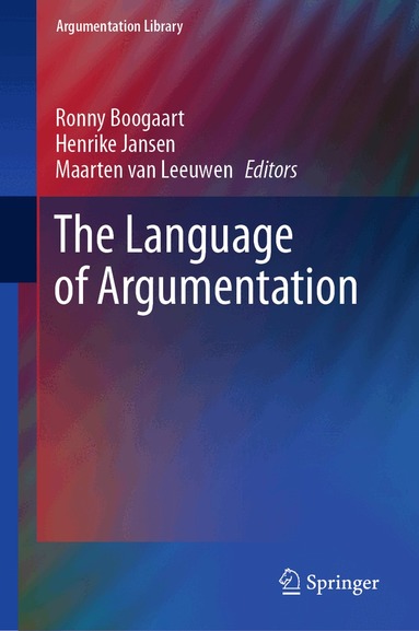 Ronny Boogaart, Henrike Jansen, Maarten van Leeuwen - Language of Argumentation, Inbunden