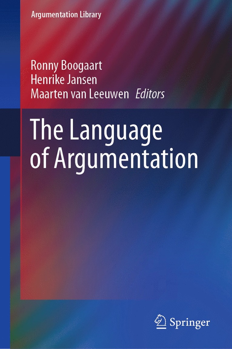 Ronny Boogaart, Henrike Jansen, Maarten van Leeuwen - Language of Argumentation, Inbunden
