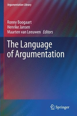 Ronny Boogaart, Henrike Jansen, Maarten van Leeuwen - Language of Argumentation, Häftad