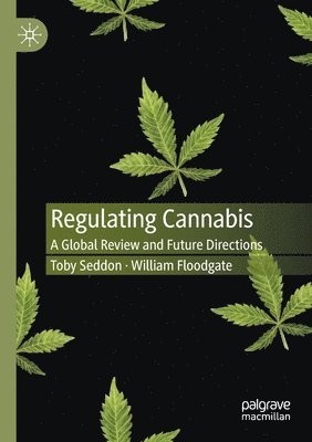 Toby Seddon, William Floodgate - Regulating Cannabis, Häftad