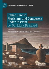 bokomslag Italian Jewish Musicians and Composers under Fascism