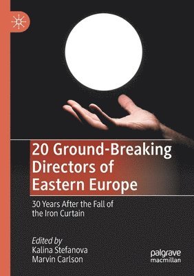 20 Ground-Breaking Directors of Eastern Europe 1