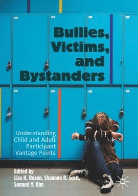 bokomslag Bullies, Victims, and Bystanders